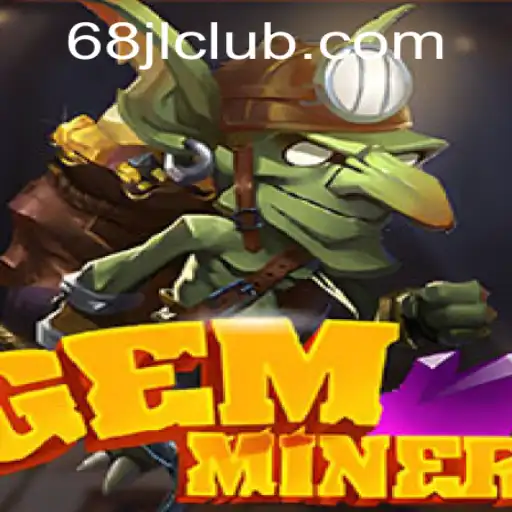 Discover the Exciting World of GemMiner: A Comprehensive Guide